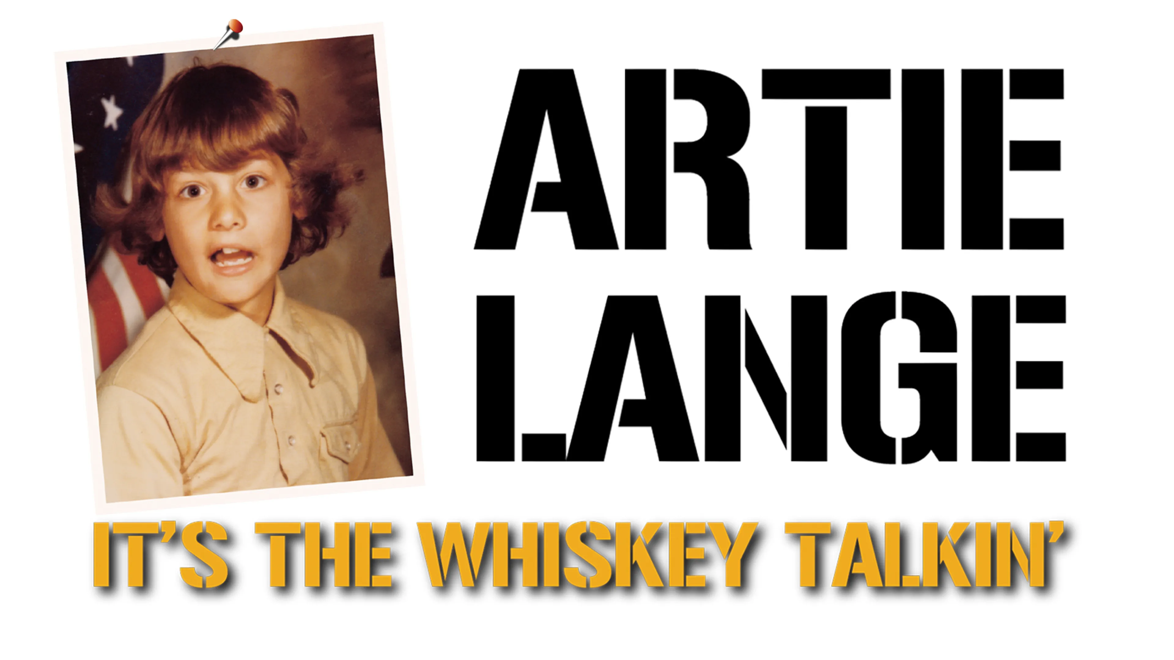 Artie Lange: It's the Whiskey Talkin' poster